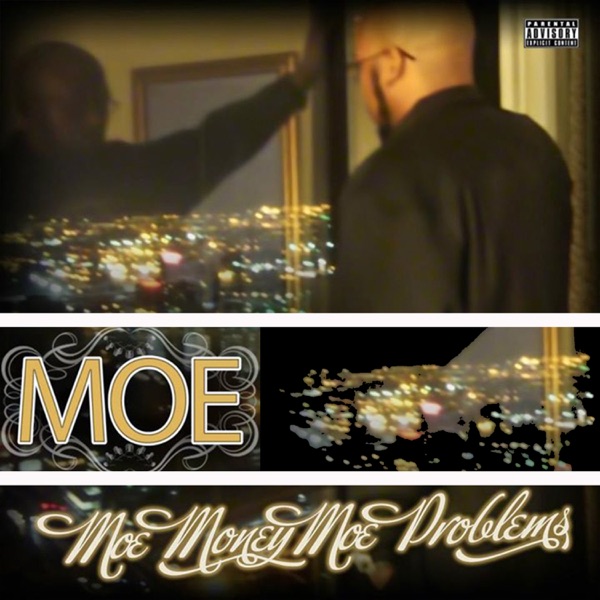 Moe Money Moe Problems