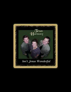 Texas Harmony: песни, клипы, биография, даты выступлений и многое другое.