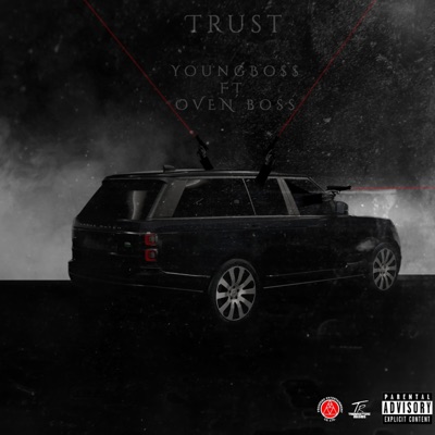 Trust (feat. Oven Boss) - Single