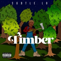 Timber - Single - Subtle Lo
