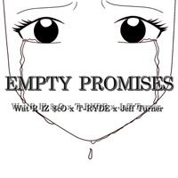 Empty Promises (feat. T-Ryde & Jeff Turner) - Single - Wat'R IZ $cO