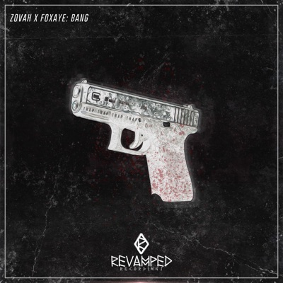 Bang (feat. Foxaye) - Single