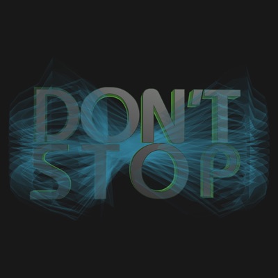 Don't Stop