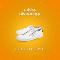 White Givenchys - Single - Ikechukwu