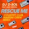 Rescue Me (feat. Alex Newell) [Country Club Martini Crew Remix] - Single