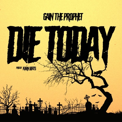 Die Today - Single