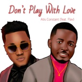 Don't Play With Love (feat. Flav) artwork