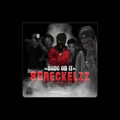 Listen to 8Grecklezz, watch music videos, read bio, see tour dates & more!