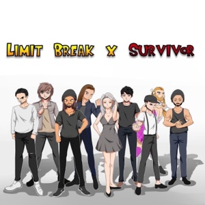 Limit Break X Survivor (feat. Amalee, Ladybeard, Samuel Cristea, Eric Emery, Julian Comeau, Mark Barela, Callgirl & Christian Grey) - Single
