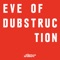 Eve of Dubstruction - Single