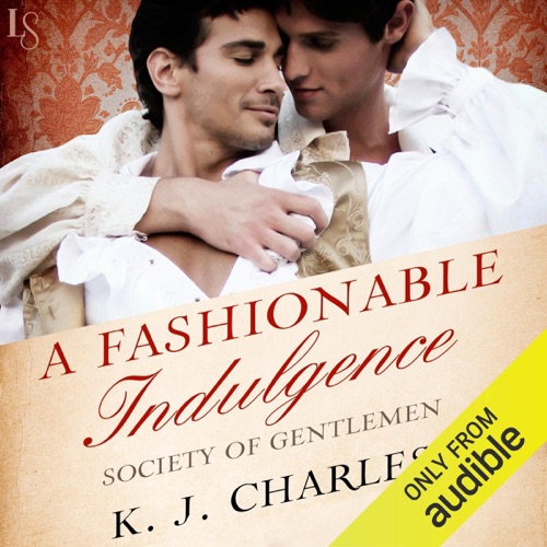A Fashionable Indulgence: Society of Gentlemen, Book 1 (Unabridged) cover