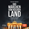 Das Märchen vom reichen Land - Daniel Stelter