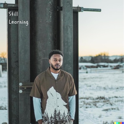 Still Learning