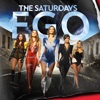The SATURDAYS - Ego
