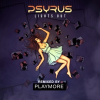 Lights Out (PLAYMORE Remix) - Single - PSYRUS