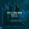 Syzz & TAKU-HERO - Be My Love (Dubvision Remix)