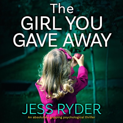 The Girl You Gave Away (Unabridged)