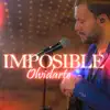 Imposible olvidarte