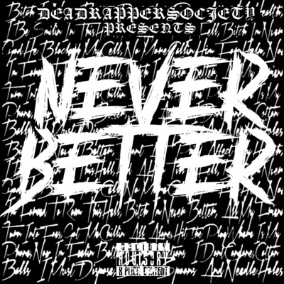 'Never Better' - Single