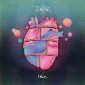 Dizzy - Twist