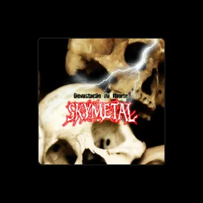 Listen to Skymetal, watch music videos, read bio, see tour dates & more!