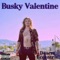 Bad Things - Busky Valentine lyrics