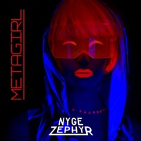 Metagirl - Single - Nyge Zephyr