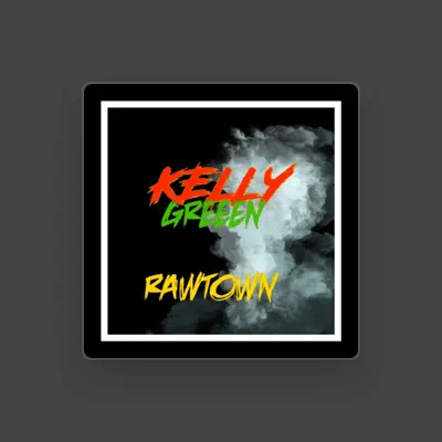 Listen to Kelly Greeen, watch music videos, read bio, see tour dates & more!