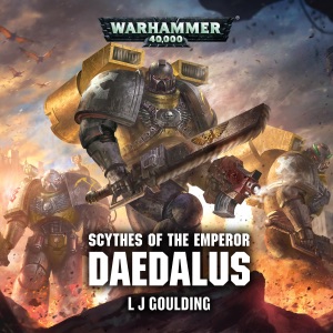 Scythes of the Emperor: Daedalus: Warhammer 40,000 (Unabridged)