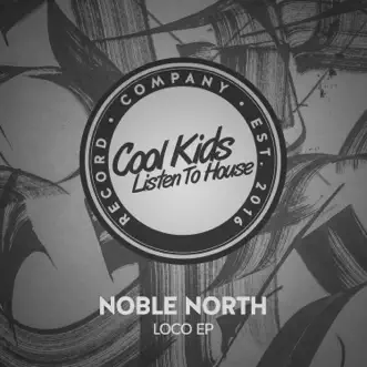 Loco by Noble North song reviws