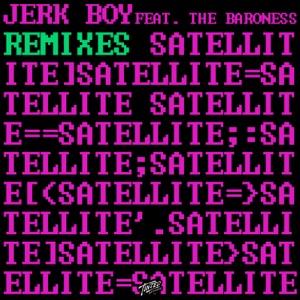 Satellite (feat. The Baroness) [Remixes] - EP