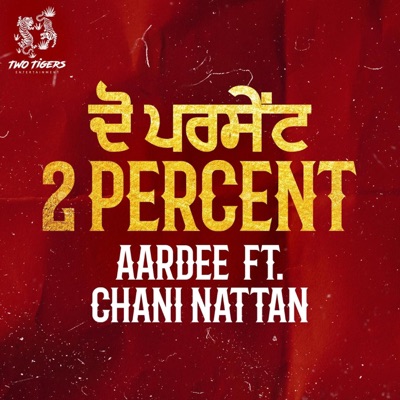 2 Percent (feat. Chani Nattan) - Single