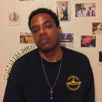 STUCK IN THA HOUSE - Single