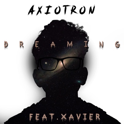 Dreaming (feat. XAVIER) - Single