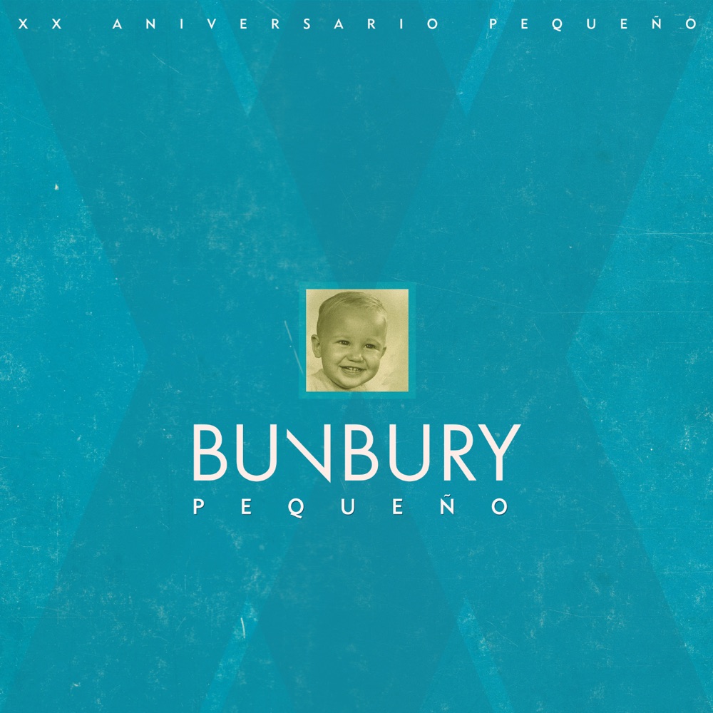 Обложка альбома «Pequeño (XX Aniversario)» — Bunbury