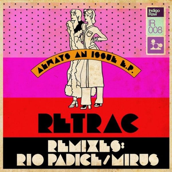 Always an Issue (Original) [feat. Mirus & Rio Padice]