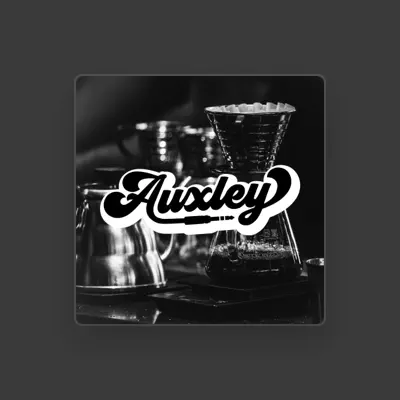 Listen to Auxley, watch music videos, read bio, see tour dates & more!
