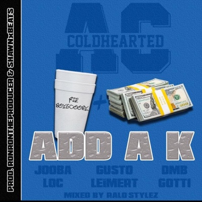 ADD a K (feat. Joobaloc, Dmbgotti & GustoLemiert) - Single