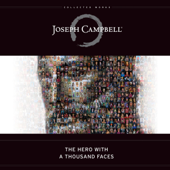 The Hero with a Thousand Faces: The Collected Works of Joseph Campbell (Unabridged) - Joseph Campbell Cover Art