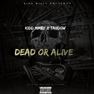 Dead or Alive (feat. Taiidow) - Single