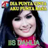 Iis Dahlia - Dia Punya Cinta Aku Punya Rasa