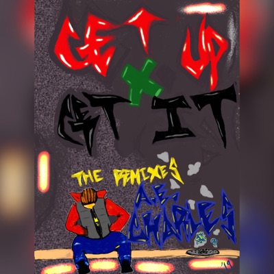 Get Up X Get It (The Remixes) - Single