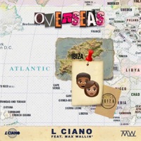 Overseas (feat. Max Wallin') - Single - L CIANO