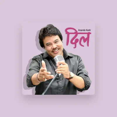Listen to Aanand Karki, watch music videos, read bio, see tour dates & more!