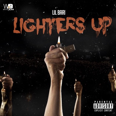 Lighters Up (feat. Lil Bari) - Single