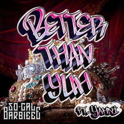 Better Than Yuh (feat. Yahni) - Single