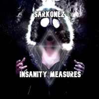 Insanity Measures - Single - Sarkonez