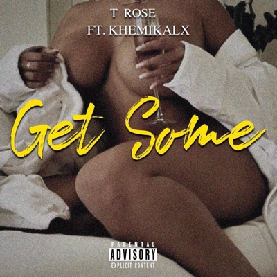 Get Some (feat. Khemikalx) - Single