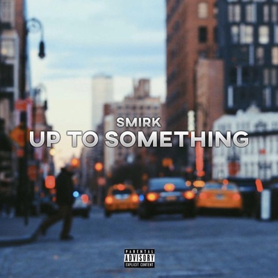Up To Something - Single
