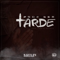 Pode Ser Tarde - Single - Saulin & Luca Di Belucio